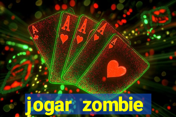 jogar zombie outbreak demo